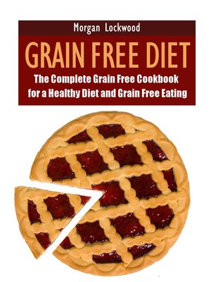 cover image of Grain Free Diet
